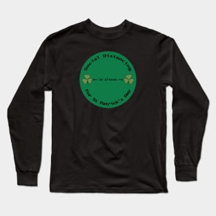 Social Distancing for St Patricks Day 2m Round Long Sleeve T-Shirt